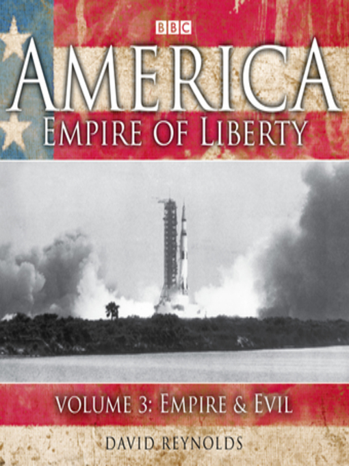 Title details for America Empire of Liberty, Volume 3 by David Reynolds - Available